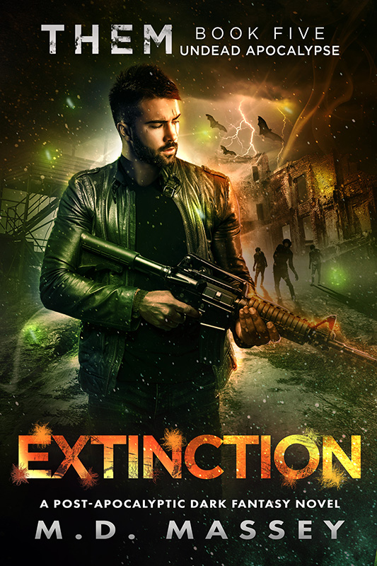 Extinction Undead Apocalypse a post-apocalyptic dark fantasy novel