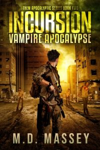 Incursion Vampire Apocalypse zombie apocalypse novel