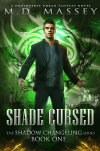 Shade Cursed an urban fantasy novel by MD Massey