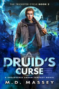 Druids Curse urban fantasy novel by author MD Massey