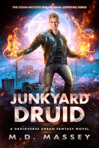 Junkyard Druid an urban fantasy novel by MD Massey featuring Colin McCool