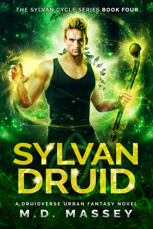 Sylvan Druid an urban fantasy novel by MD Massey
